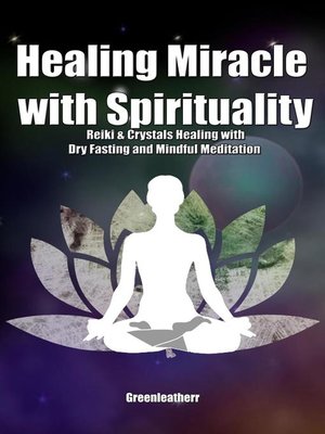 cover image of Healing Miracle with Spirituality